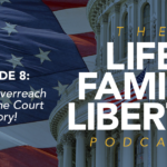 LFL_Podcast_Logo-E008 - California Family Council