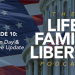 LFL_Podcast_Logo-E010 - California Family Council